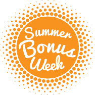 Summer Bonus Week